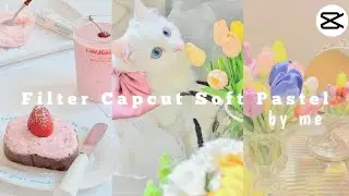 filter soft pastel aesthetic || filter capcut 🌷🧸 