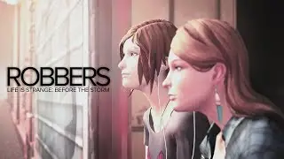 robbers | life is strange - before the storm