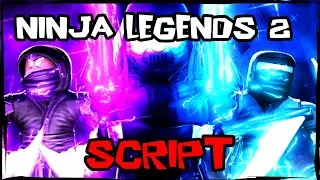 BEST | Latest Ninja Legends 2 Script [2026] Extremely OP 🔥
