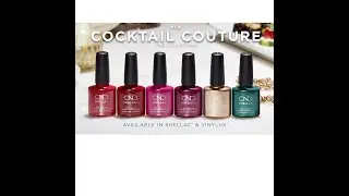 Коллекция Shellac CND Cocktail Couture