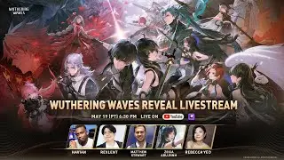 Wuthering Waves Reveal Livestream