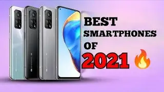 BEST SMARTPHONES OF 2021🔥
