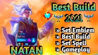NATAN BEST BUILD 2021 | NATAN TOP 1 GLOBAL BUILD | NATAN BUILD EMBLEM | NATAN GAMEPLAY MLBB ✅