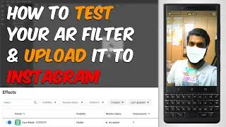 How to Test and Upload Your AR Filter to Instagram or Facebook?