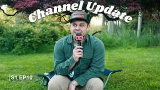 Life & Channel Update