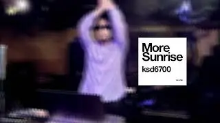 ksd6700 - RADIO (More Sunrise) ENG