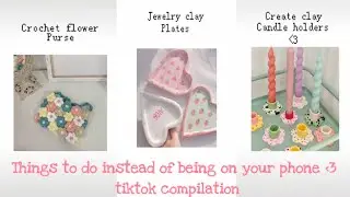 Things to do instead of being on your phone tiktok compilation!!🌷