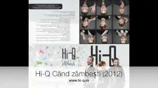 Hi-Q - Cand zambesti (de pe albumul Cand Zambesti 2012)