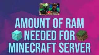 How much ram does my Minecraft server need?
