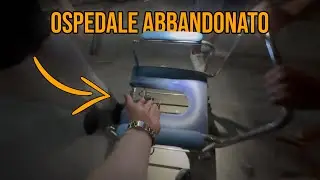 ESPLORAZIONE DI UN OSPEDALE ABBANDONATO - TROVIAMO COSE STRANE