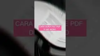 Cara Buka File PDF di WORD