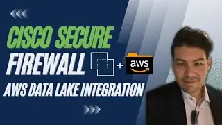 Cisco Secure Firewall - Integration with AWS Security Data Lake