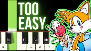 Tails Theme, but it's Too Easy, I'm 99.9% sure YOU CAN PLAY THIS!