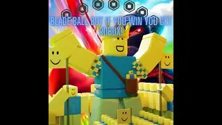 Blade Ball But If You Win You Get Robux!! (Roblox)