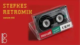 Stefke's RetroMiX ep 013
