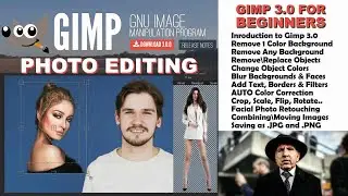 How to Use Gimp 3.0.  Photo Editing for Beginners.  