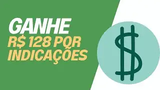COMO GANHAR R$ 128 CONVIDANDO PESSOAS PARA O APP