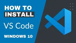 How to install Visual Studio Code (vscode) - Windows 10