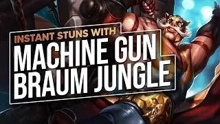 INSTA STUN EVERYTIME WITH MACHINE GUN BRAUM JUNGLE