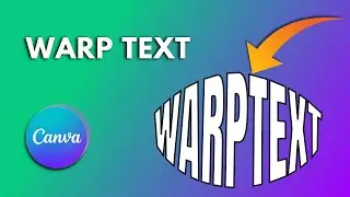 Warp Text in Canva / typeCraft effect in  canva