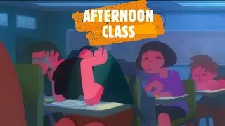 Afternoon class animation |afternoon class atrocities  |Classroom sleeping