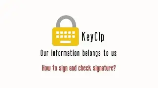 How to sign and check signature?-KeyCip