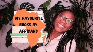 MY FAVOURITE BOOKS BY AFRICANS || 2022 BOOK RECOMMENDATIONS
