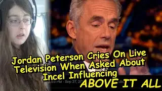 Jordan Peterson Cries On Live Television When Asked About Incel Influencing
