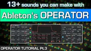 Making Your Own Patches From Scratch With OPERATOR! (An Hour of Examples)