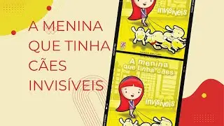 A Menina que tinha cães invisíveis -