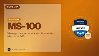 MS-100 EP 12: Manage user accounts and licenses in Microsoft 365