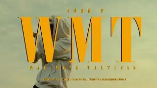 JHOM P. - WMT (Official Music Video)