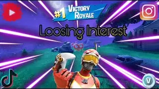 Loosing Interest 😞 (Fortnite Montage)