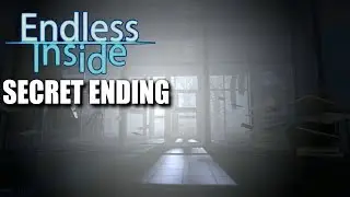 Endless Inside - Secret Ending
