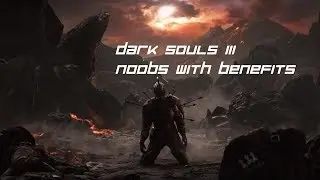 Dank Souls Noobs