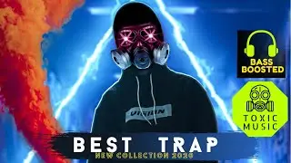 Best Trap Music Mix 2020  ⚠ Bass &TOXIC Music🔥