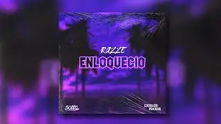 Razze - Enloquecío' (Prod. Cxrlos Marin x Sotto)