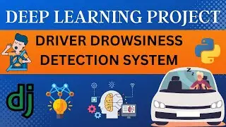 Driver Drowsiness Detection System Project | Deep Learning Project | Python Django