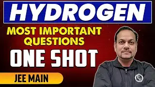 HYDROGEN - Most Important Questions in 1 Shot | JEE Main