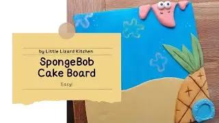 SpongeBob SquarePants Cake Board . . . how to