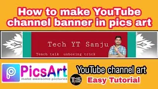 How to make YouTube Channel Banner in Picsart | YouTube Channel Art | Easy Tutorial