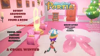 My Time At Portia - P113 - A Cruel Winter + Desert Abandoned Ruins Secret Room + Pink Rooms & Floor.