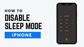 How to Disable iPhone Sleep Mode (Sleep Mode Settings Guide)