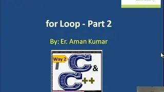 15. For Loop in C and Cpp Programming Language Part 2 By Aman Kumar