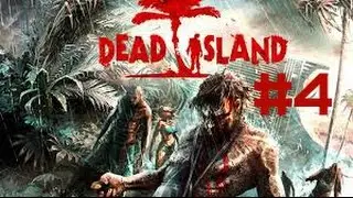 Dead Island #4