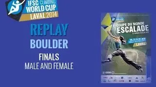 IFSC Climbing World Cup Laval 2014 - Boulder - Finals - Men/Women