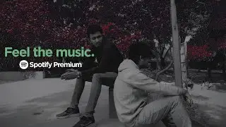 Spotify Premium | Feel The Music | ft. ASHAYAR, SG Mortal