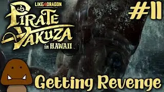 Getting Revenge - Pirate Yakuza In Hawaii Part 11