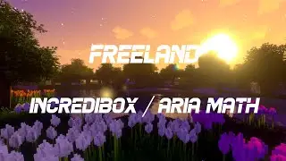 Freeland / Incredibox ( Aria Math )