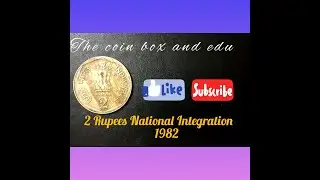 2 RUPEES- NATIONAL INTEGRATION COMMEMORATIVE COIN #coin #indian #trending